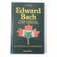 Nora Weeks: Edward Bach