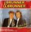 Brunner & Brunner: Weil Dein Herz Dich v