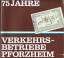 75 Jahre Verkehrsbetriebe Pforzheim