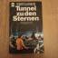 Heinlein, Robert A: Tunnel zu den Sterne Heinlein, Robert A: Tunnel zu den Sterne