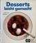 Annette Wolter: Desserts - leicht gemach