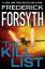 Frederick Forsyth: The Kill List