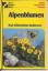 Alpenblumen, bestimmen, finden, kennen