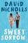 David Nicholls: Sweet Sorrow - Weil die 