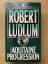 Robert Ludlum: The Aquitaine Progression