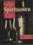 Das grosse Buch der feinen Spirituosen