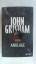 John Grisham: ANKLAGE: ROMAN.