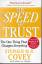 Covey, Stephen M. R.: The speed of trust