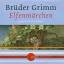 Irische Elfenmärchen - Grimm, Jacob; Grimm, Wilhelm