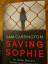 Sam Carrington: Saving Sophie - Ihr letz