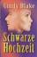 Cindy Blake: Schwarze Hochzeit . Roman