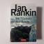 Ian Rankin: Im Namen der Toten