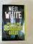 Neil White: Was aus den Schatten steigt.