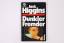 Jack Higgins: DUNKLER FREMDER. Roman