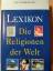 Udo Tworuschka: Lexikon, die Religionen 