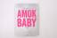 André Bawar: AMOK BABY. Thriller