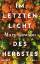 Mary Lawson: Im letzten Licht des Herbst