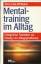 Terry Cole-Whittaker: Mentaltraining im 