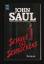 Saul, John R: Schule des Schreckens