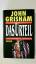 John Grisham: DAS URTEIL. der Roman zum 