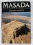 Masada. Der letzte Kampf um die Festung des Herodes - Yigael Yadin
