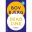 Bov Bjerg: Deadline