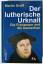 Martin Graff: Der lutherische Urknall : 