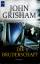 John Grisham: Die Bruderschaft