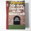 Mit dem Fahrstuhl in die Römerzeit - Rudolf Pörtner