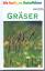Gräser. Süßgräser, Sauergräser, Binsengewächse und grasähnliche Familien Europas - Grau/Kremer / Möseler / Rambold / Triebel