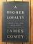 James Comey: A higher loyality