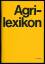 gebrauchtes Buch – Pacyna, Dr – Agrilexikon [Agri-Lexikon] – Bild 1