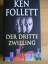 Ken Follett: Der dritte Zwilling