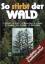 Peter Schütt: So stirbt der Wald : Schad Peter Schütt: So stirbt der Wald : Schad