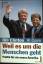 Clinton, Bill und Albert Gore: Weil es u