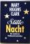 Clark, Mary Higgins: Stille Nacht. Roman