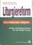 Richter, Klemens (Hrsg.): Liturgiereform