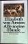 Arnim, Mary Annette von: Alle meine Hund Arnim, Mary Annette von: Alle meine Hund