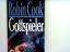 Robin Cook: Gottspieler