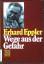 Erhard Eppler: Wege aus der Gefahr. (Nr.