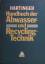 gebrauchtes Buch – Ludwig Hartinger – Handbuch der Abwasser- und Recyclingtechnik für die metallverarbeitende Industrie. – Bild 1