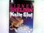 Sidney Sheldon: Kalte Glut