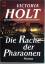 Holt, Victoria (Verfasser): Die Rache de