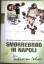 Sebastian Schnoy: Smorrebrod in Napoli :