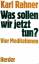 Karl Rahner: Was sollen wir jetzt tun? :