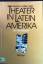 Heidrun Adler: Theater in Lateinamerika 