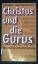 Lothar Schreiner: Christus und die Gurus