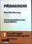 Erich Weber: Pädagogik. Eine Einführung.
