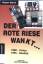 Robert Blaich: Der rote Riese wankt ... 