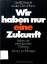 Jan Tinbergen: Wir haben nur eine Zukunf